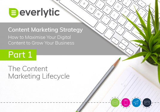 Part One The Content Marketing Lifecycle