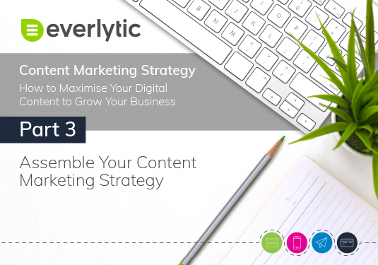 Part Three The Content Marketing Strategy