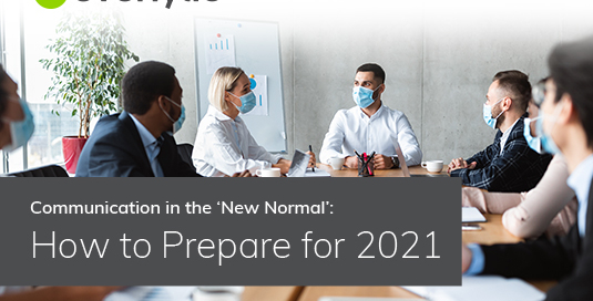 Everlytic | Communication Trends 2021 | Communication in the New Normal | How to prepare for 2021 | Marketing Guide