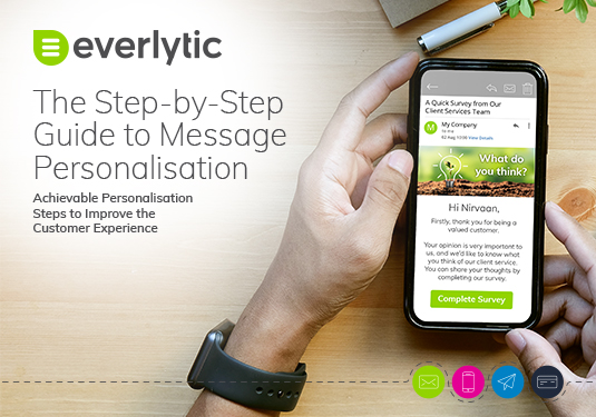 The Step-by-Step Guide to Message Personalisation | Everlytic Personaliser Guide Cover Image V2 Everlytic Everlytic | The Step-by-Step Guide to Message Personalisation | Cover Image