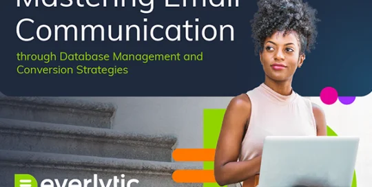 Mastering email communication | Everlytic | Guides