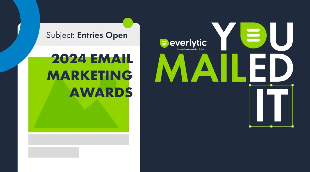 Enter Everlytic’s You Mailed It Email Marketing Awards Image